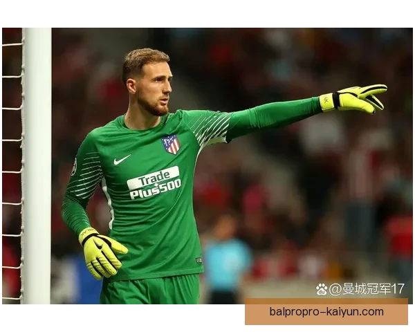 奥布拉克与阿利松对比，表现稳健，两位顶级门将的状态持续引发关注